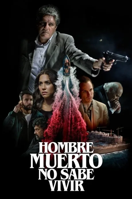 Hombre muerto no sabe vivir (2021)
